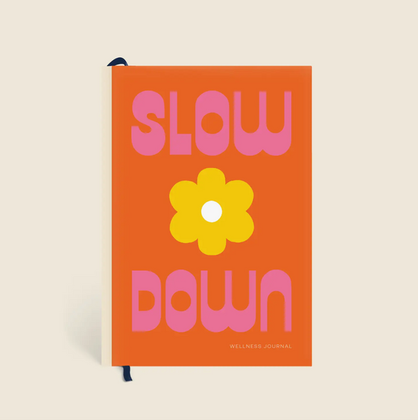 Wellness Journal - Slow Down