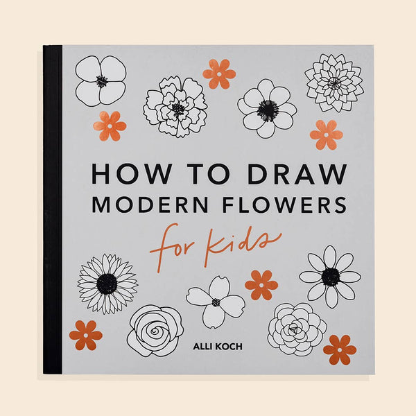Book - Modern Flowers: A How to Draw Book for Kids