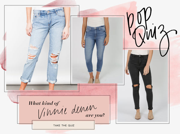 Quiz: What Style of Vinnie Denim Are You?