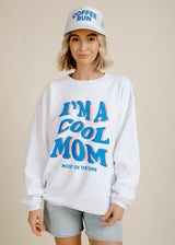 I'm A Cool Mom Corded Sweatshirt