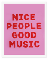 Print - Nice People Good Music (Pink + Red)