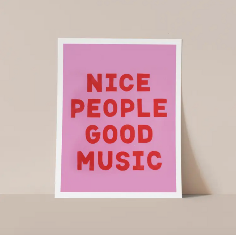 Print - Nice People Good Music (Pink + Red)