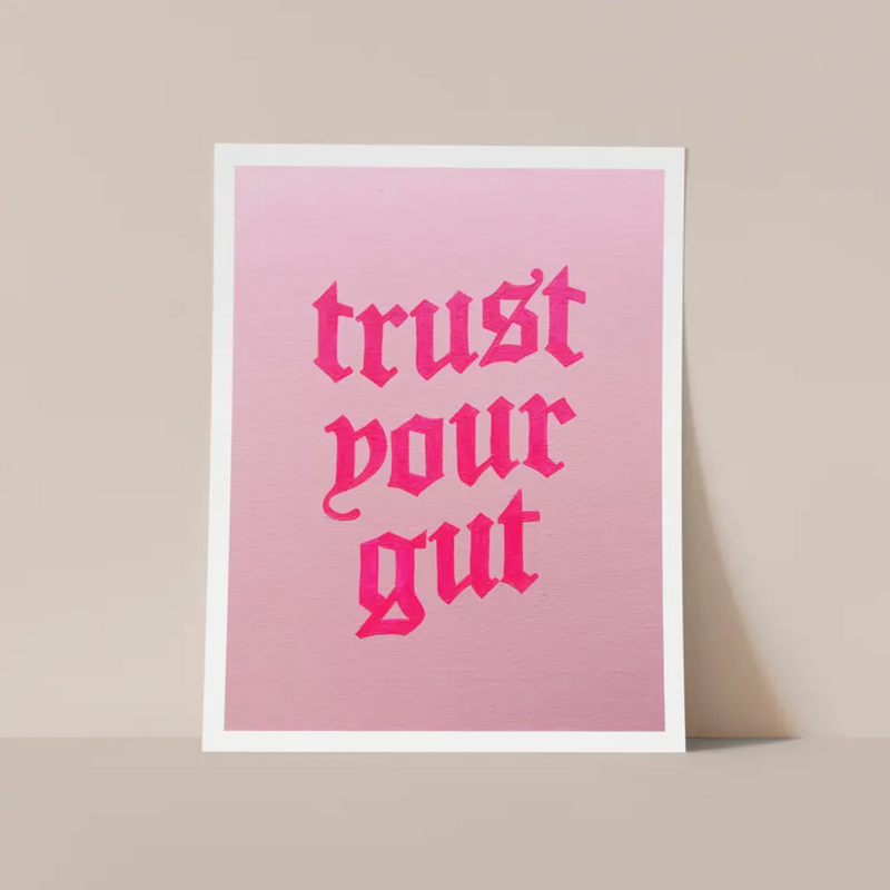 Print - Trust Your Gut (Neon Pink)