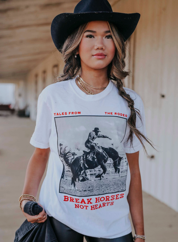 Break Horses Not Hearts Tee