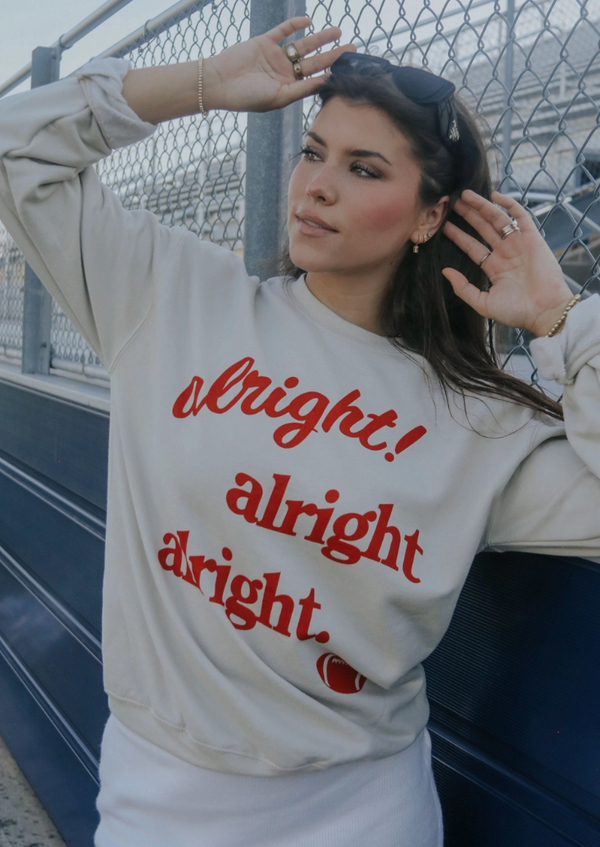 Alright Alright Alright Sweatshirt