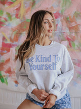 Be Kind To Yourself Graphic Sweatshirt